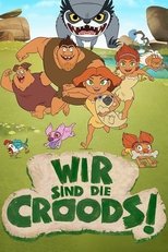 Wir sind die Croods!