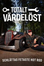 Totalt värdelöst – Schlättas fetaste hot rod poster