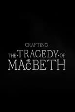 Poster for Crafting the Tragedy of Macbeth