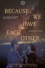 Poster for Because We Have Each Other 