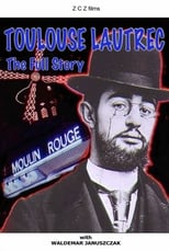 Poster for Toulouse-Lautrec: The Full Story 