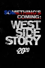 Something’s Coming: West Side Story