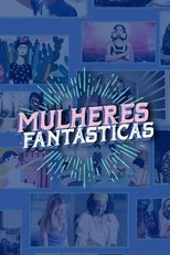 Poster di Mulheres Fantasticas