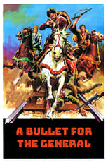 A Bullet for the General poster movie