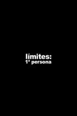Poster for Límites: 1ª persona