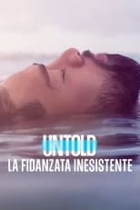 Poster di Untold: La fidanzata inesistente