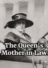 The Queen's Mother in Law