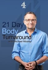 Poster for 21 Day Body Turnaround with Michael Mosley