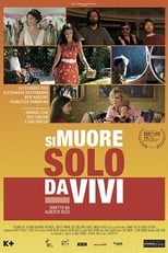 Poster for Si muore solo da vivi