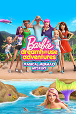 Poster for Barbie Dreamhouse Adventures: Magical Mermaid Mystery
