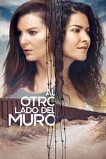 Poster for Al otro Lado del Muro Season 1