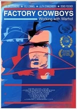 Poster for Factory Cowboys: Working with Warhol