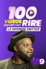 Poster for Les 100 vidéos qui ont fait rire le monde entier