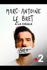 Poster for Marc-Antoine Le Bret - Solo à la Cigale 