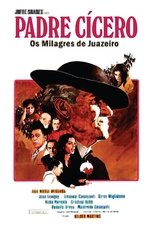 Poster for Padre Cícero: Os Milagres de Juazeiro