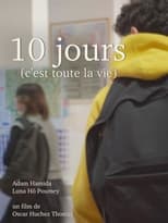 Poster for 10 jours (c'est toute la vie)