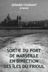 Poster for Sortie du port de Marseille en direction des îles du Frioul