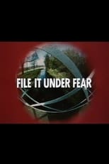 Poster for File It Under Fear