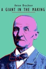 Poster for Anton Bruckner - A Giant in the Making