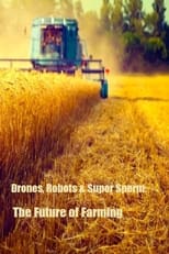 Poster for Drones, Robots & Super Sperm: The Future of Farming 