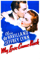 My Love Came Back (1940)