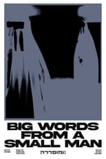 Poster for Big Words From A Small Man 