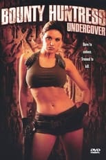 Poster for Bounty Huntress: Undercover