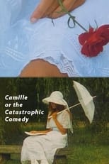 Poster for Camille or the Catastrophic Comedy