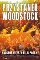 Poster for Przystanek Woodstock - Najgłośniejszy Film Polski
