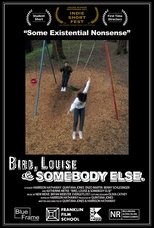 Bird, Louise & Somebody Else