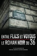 Poster for Entre flics et voyous, le roman noir du 36