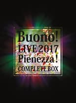 Poster for Buono! Live 2017 ~Pienezza!~ COMPLETE BOX