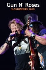 Guns N’ Roses - Glastonbury 2023