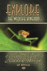 Poster for Explore the Wildlife Kingdom: The Hidden World of Africa