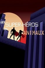 Poster for Les super-héros des animaux