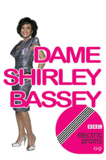 Poster for Dame Shirley Bassey: BBC Electric Proms