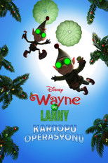 Wayne ve Lanny: Kartopu Operasyonu