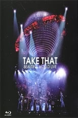 Poster for Take That - Beautiful World Live