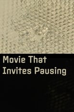 Poster for Movie That Invites Pausing