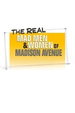 The Real Mad Men and Women of Madison Avenue poster