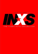 Poster for INXS – What You Need: The Video Hits Collection