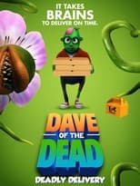 Poster for Dave of the Dead: Deadly Delivery