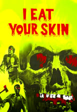 Poster for I Eat Your Skin