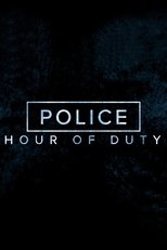 Watch Police: Hour of Duty (2020)