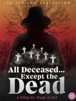 Poster for All Deceased... Except the Dead