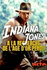 Poster di Indiana Jones : à la recherche de l'âge d'or perdu