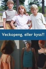 Poster di Veckopeng, eller kyss?!