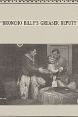 Poster for Broncho Billy's Greaser Deputy