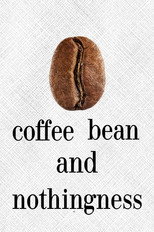 coffee bean and nothingness poster
