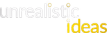 Unrealistic Ideas
